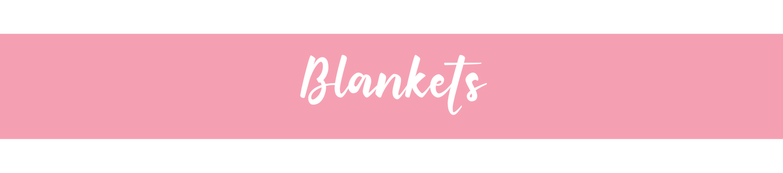 Blankets