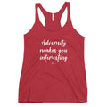 Adversity Makes You Interesting Racerback Tank - altruesm
