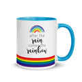 After the Rain Comes the Rainbow Mug - altruesm