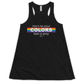 Don't Let Your Colors Fade Flowy Racerback Tank - altruesm