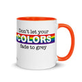 Don't Let Your Colors Fade Mug - altruesm