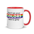 Don't Let Your Colors Fade Mug - altruesm