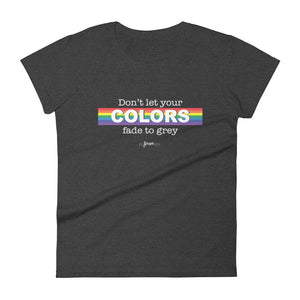 Don't Let Your Colors Fade short sleeve t-shirt - altruesm
