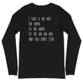 Hip Hop Long Sleeve Tee - altruesm