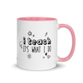 I Teach Mug - altruesm