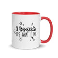 I Teach Mug - altruesm