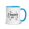 I Teach Mug - altruesm