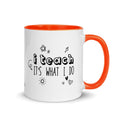 I Teach Mug - altruesm