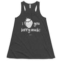 Love You Berry Much Flowy Racerback Tank - altruesm