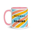 Normal is Boring Mug - altruesm