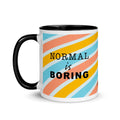 Normal is Boring Mug - altruesm