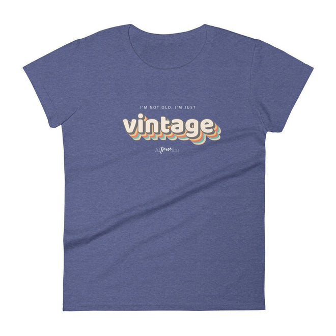 Not Old, Just Vintage Short Sleeve T-Shirt - altruesm