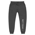 Not Today Fleece Sweatpants - altruesm