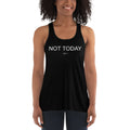 Not Today Flowy Racerback Tank - altruesm