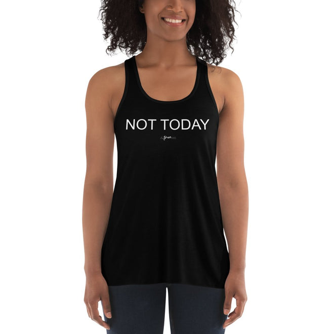 Not Today Flowy Racerback Tank - altruesm