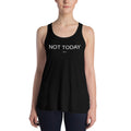 Not Today Flowy Racerback Tank - altruesm