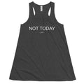 Not Today Flowy Racerback Tank - altruesm