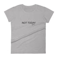 Not Today Short Sleeve T-Shirt - altruesm