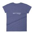 Not Today Short Sleeve T-Shirt - altruesm