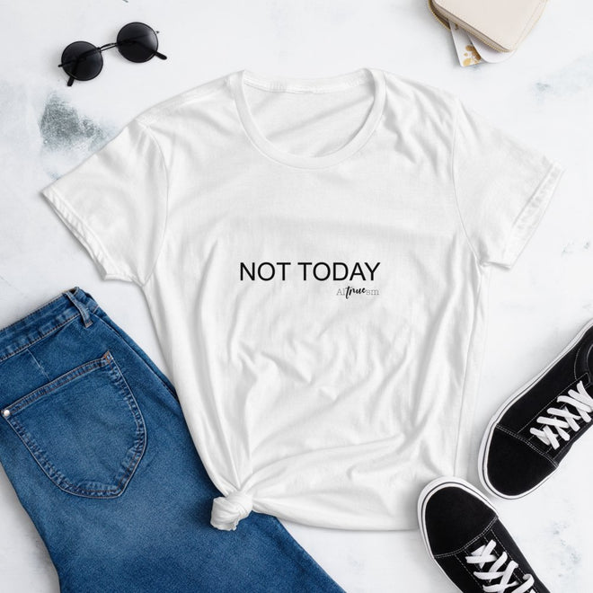 Not Today Short Sleeve T-Shirt - altruesm