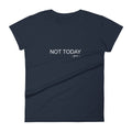 Not Today Short Sleeve T-Shirt - altruesm