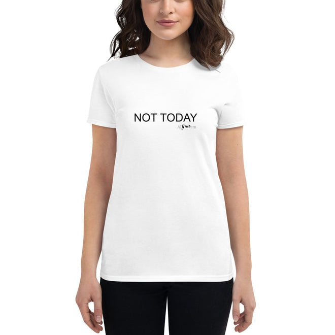 Not Today Short Sleeve T-Shirt - altruesm