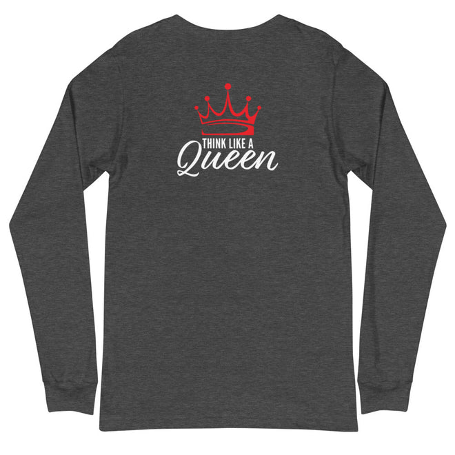 Think Like a Queen Long Sleeve Tee - altruesm