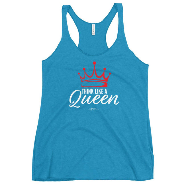 Think Like a Queen Racerback Tank - altruesm