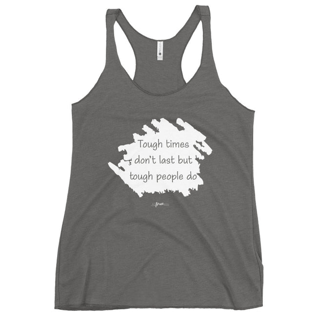 Tough Times Racerback Tank - altruesm