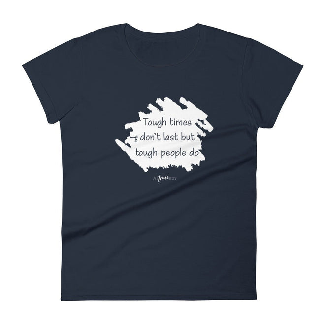 Tough Times Short Sleeve T-Shirt - altruesm