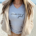 You Got This Girl Short Sleeve V - Neck Tee - altruesm