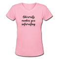 Adversity Makes You Interesting Women's V-Neck T-Shirt - pink