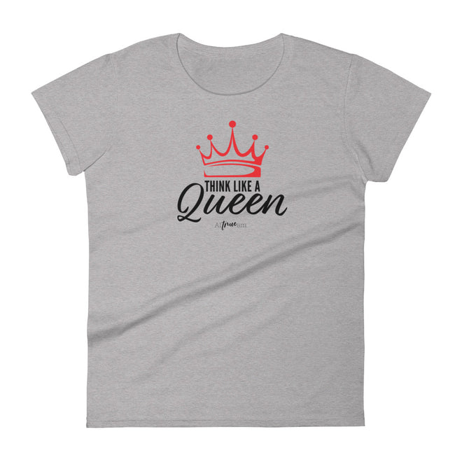 Think Like a Queen Short Sleeve T-Shirt